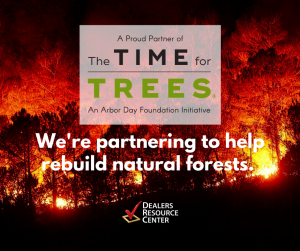 Dealers Resource Center timefortrees Arbor Day Foundation partner