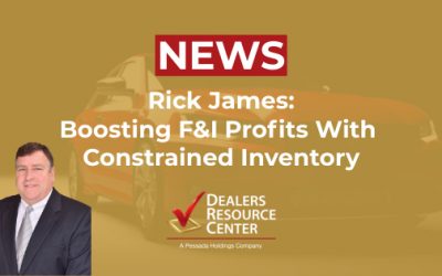 Rick James: Boosting F&I Profits With Constrained Inventory